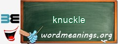 WordMeaning blackboard for knuckle